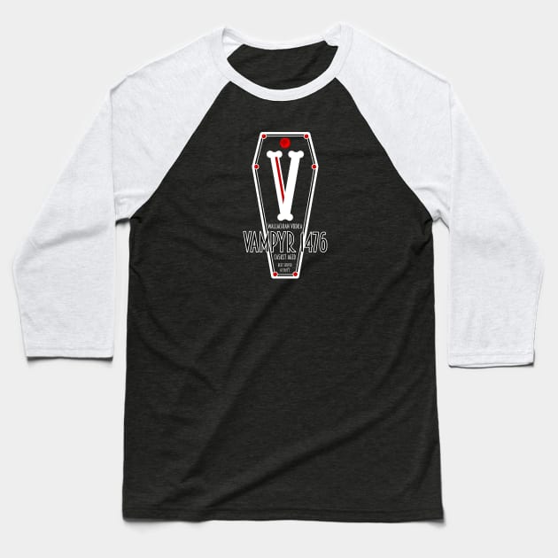 Vampyr 1476 Vodka Baseball T-Shirt by wuxter